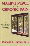 MAKING PEACE WITH CHRONIC PAIN: A Whole-Life Strategy